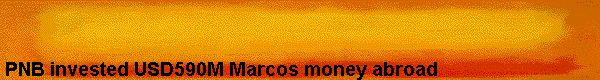  PNB invested USD590M Marcos money abroad 