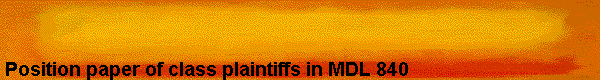  Position paper of class plaintiffs in MDL 840 